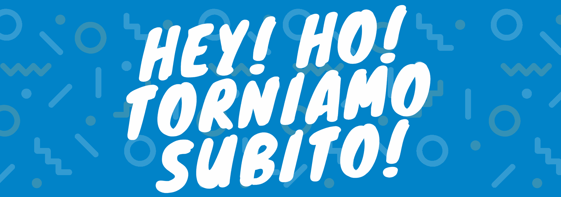 Chiusi dal 12 al 25 Agosto!